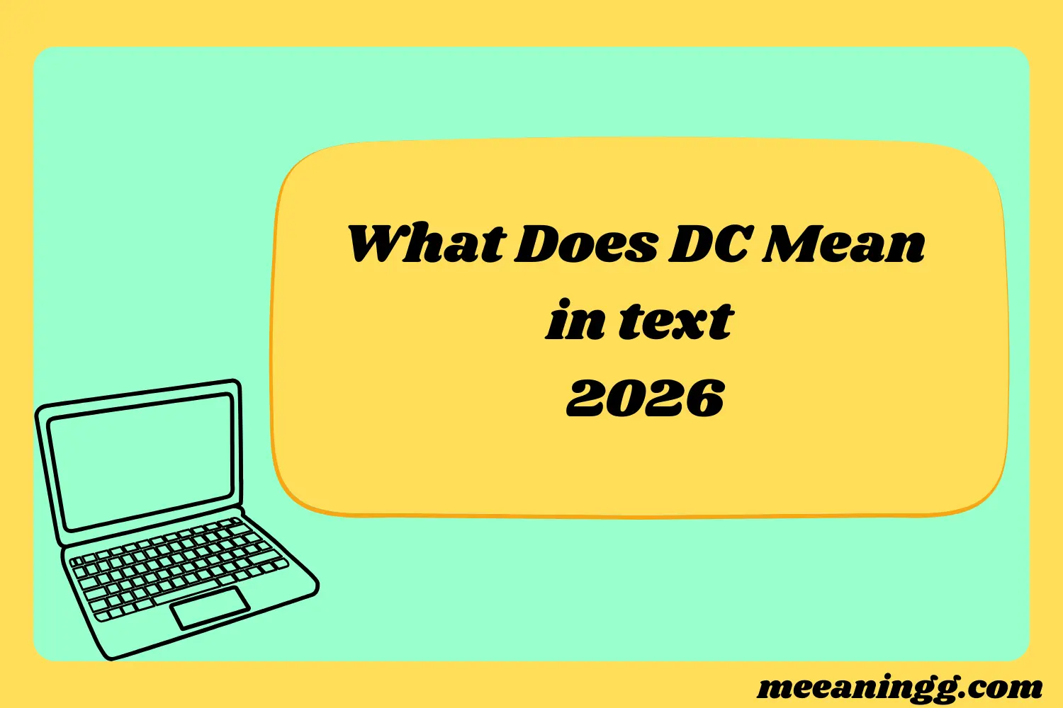 What Does DC Mean in Text