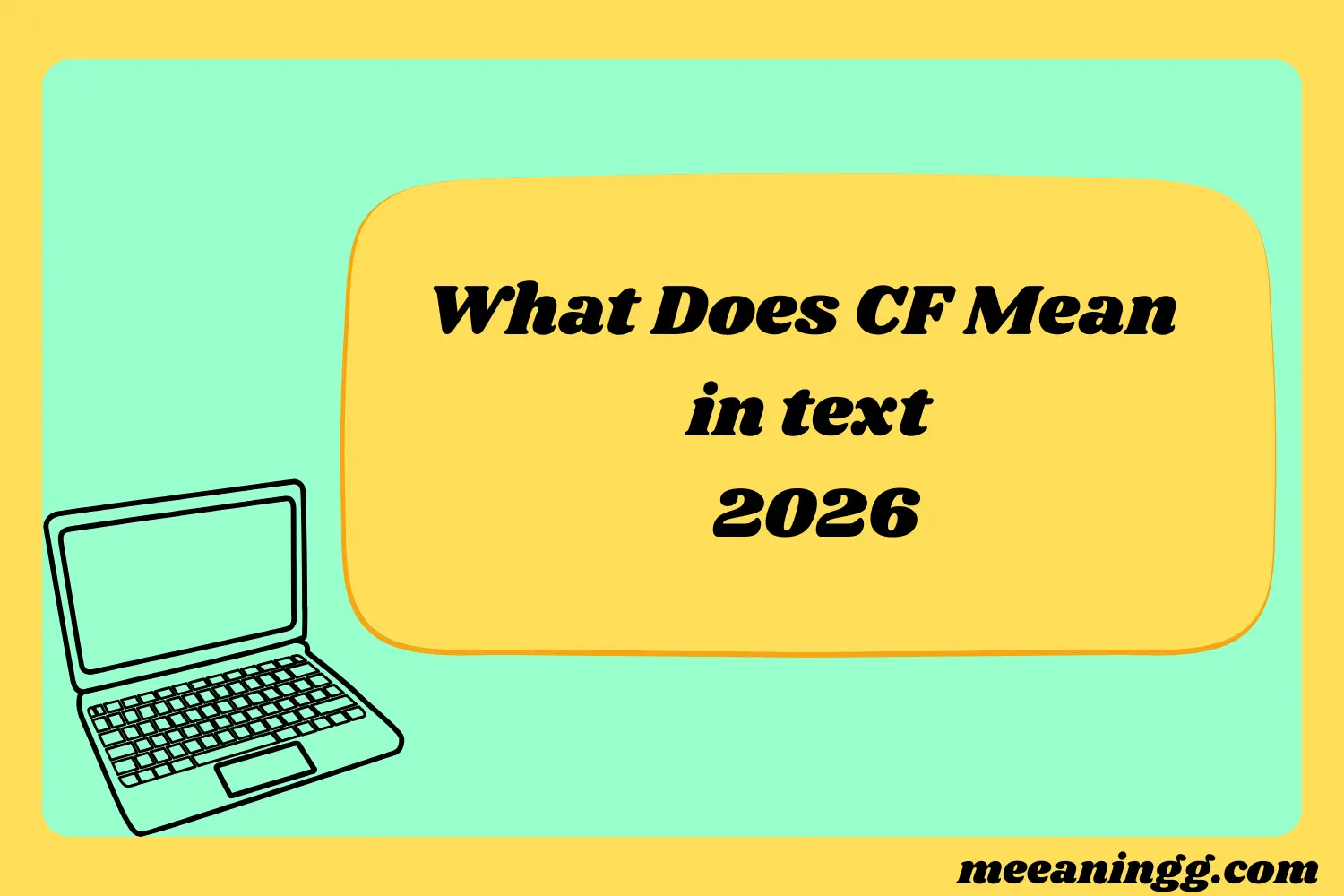 What Does CF Mean in Text
