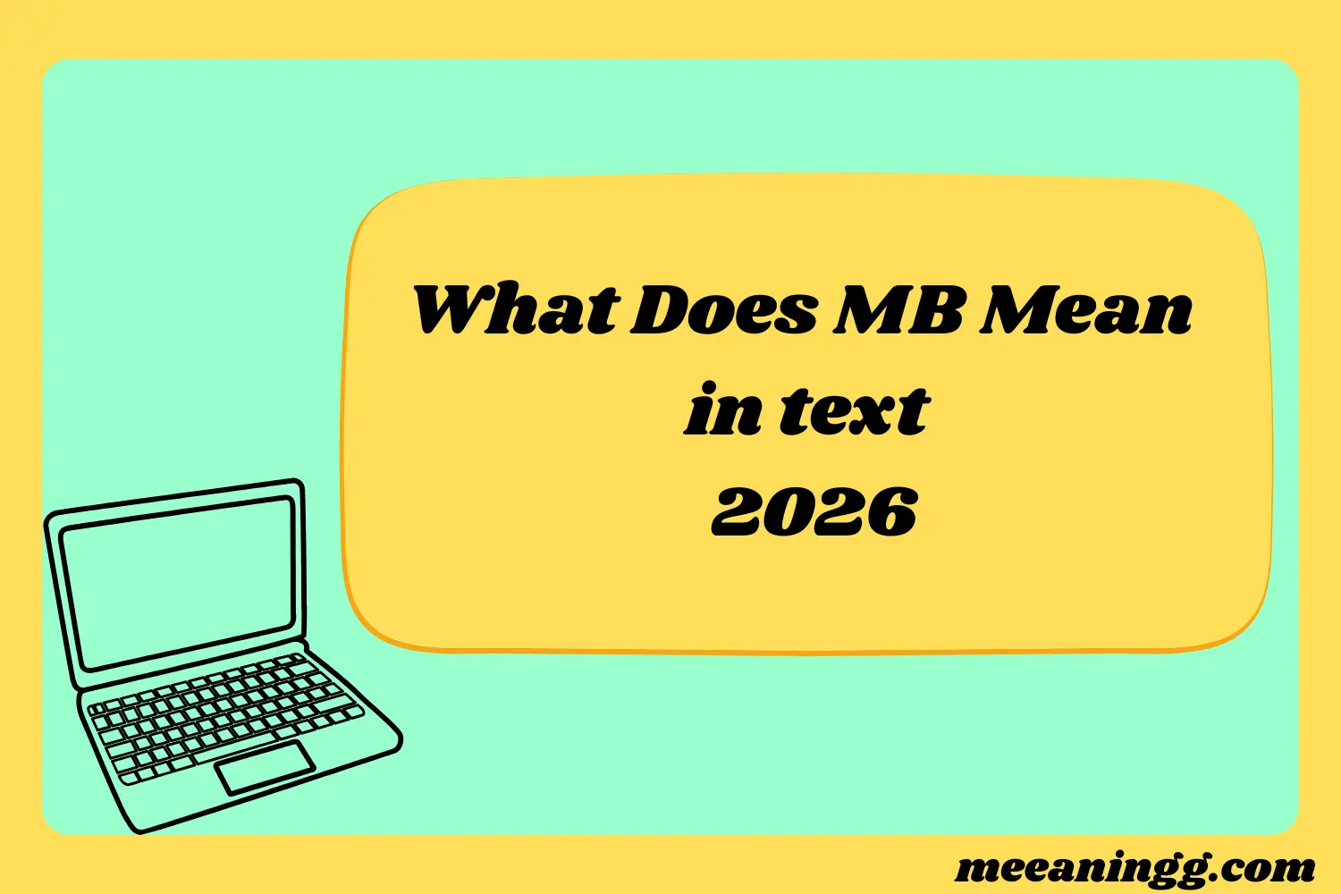 What Does MB Mean in Text? (2026)