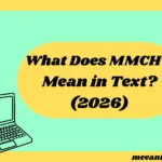 What Does MMCHT Mean in Text? (2026)