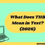 What Does “THB” Mean in Text? (2026)