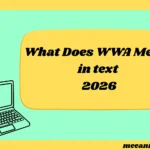 What Does WWA Mean in Text? (2026)