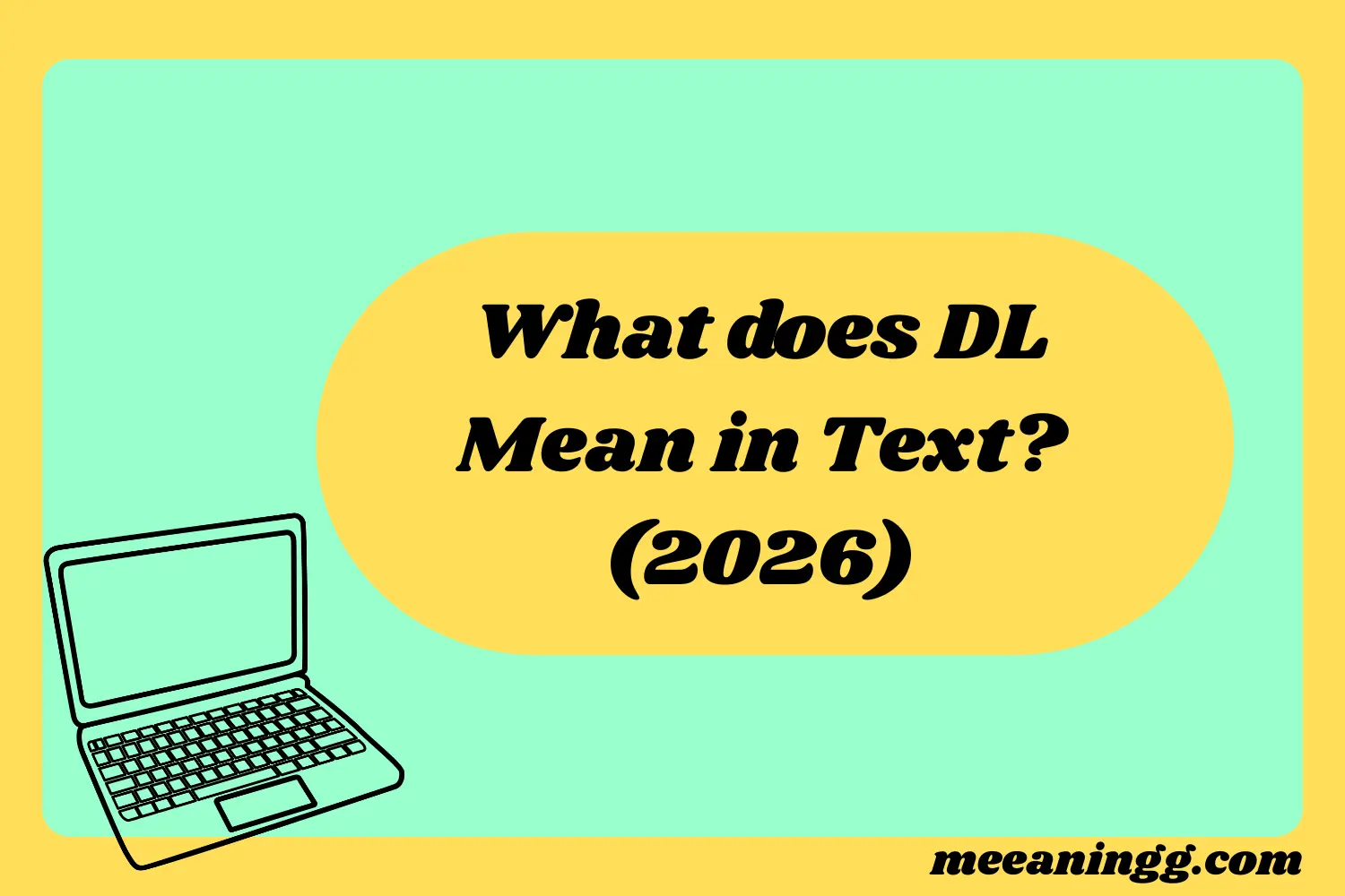 What Does DL Mean in Text? (2026)