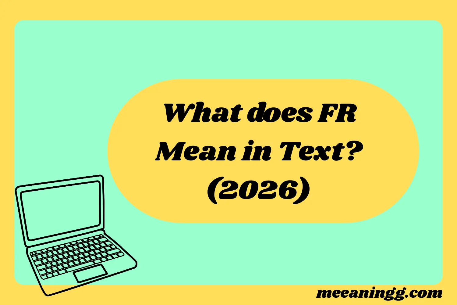 What Does FR Mean in Text? Real Meaning, Examples & Social Media Use