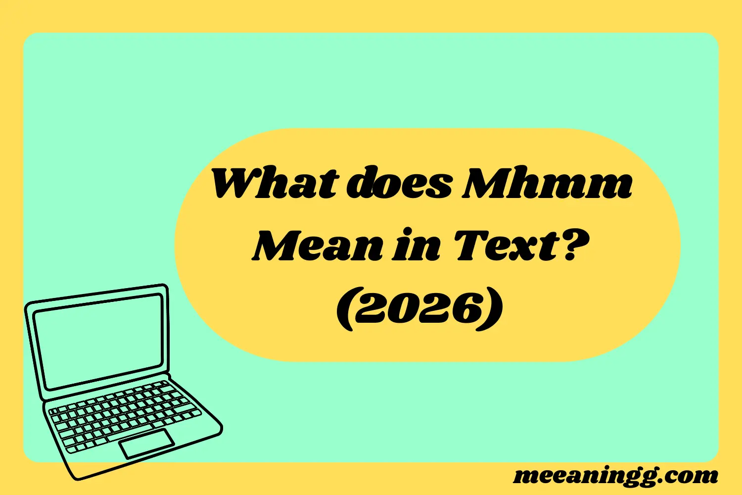 What Does “Mhmm” Mean in Text? Real Meaning, Examples & Social Media Use