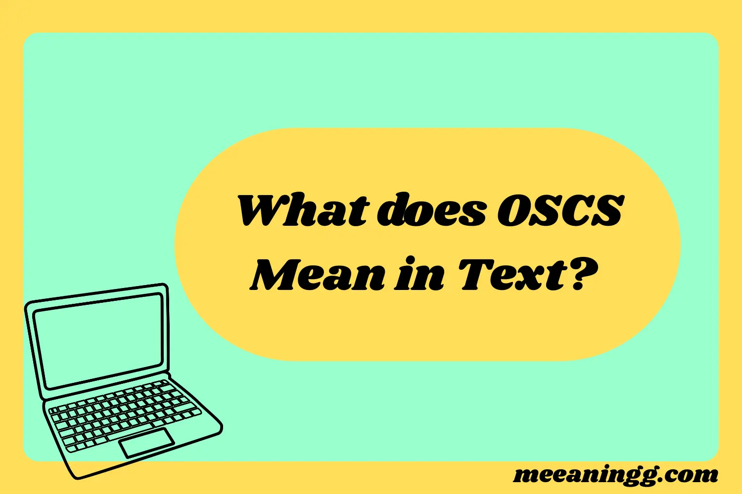 What Does OSCS Mean in Text? The Real Meaning, Examples & Social Media Use You Probably Missed