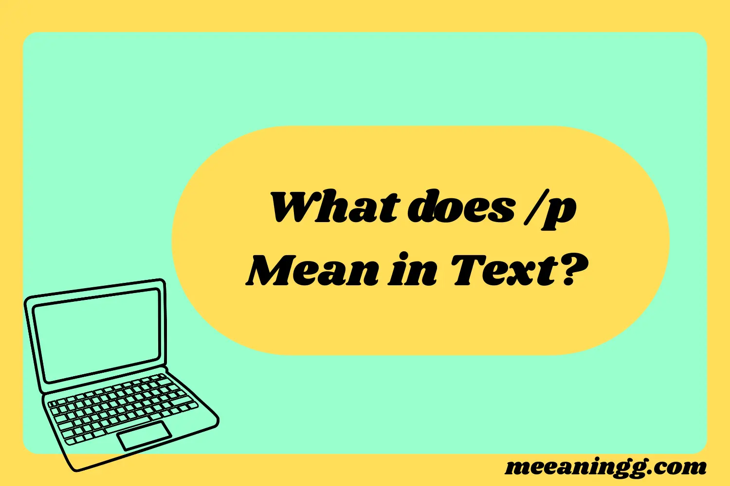 What Does /p Mean in Text? Real Meaning, Examples & Social Media Use: 17 Smart Ways to Understand It