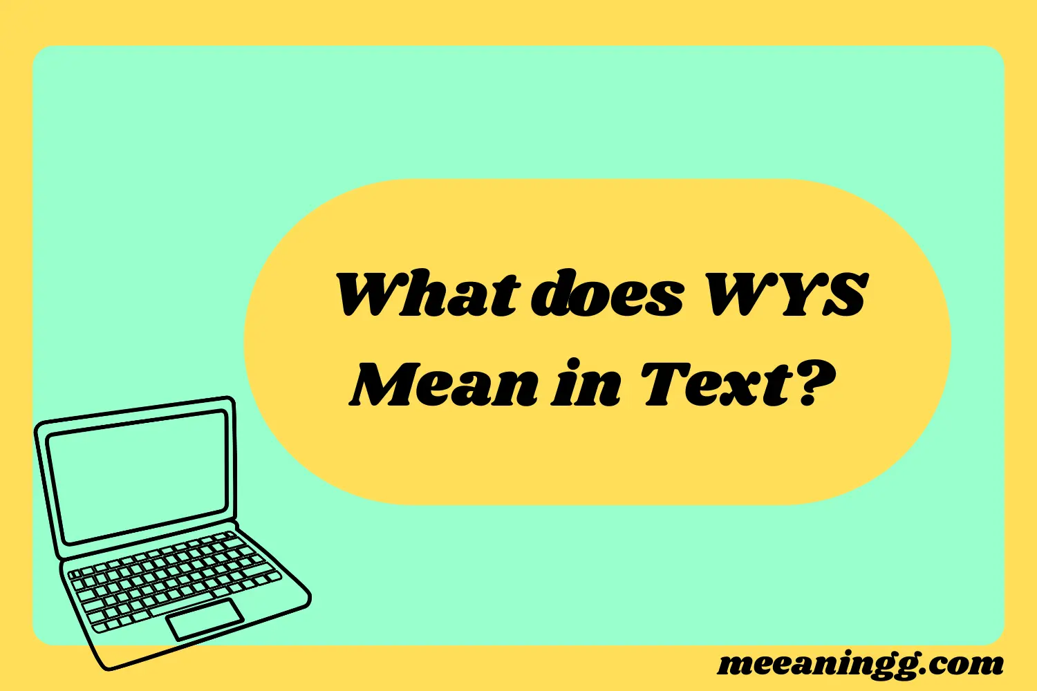 What Does WYS Mean in Text? Real Meaning, Examples & Social Media Use