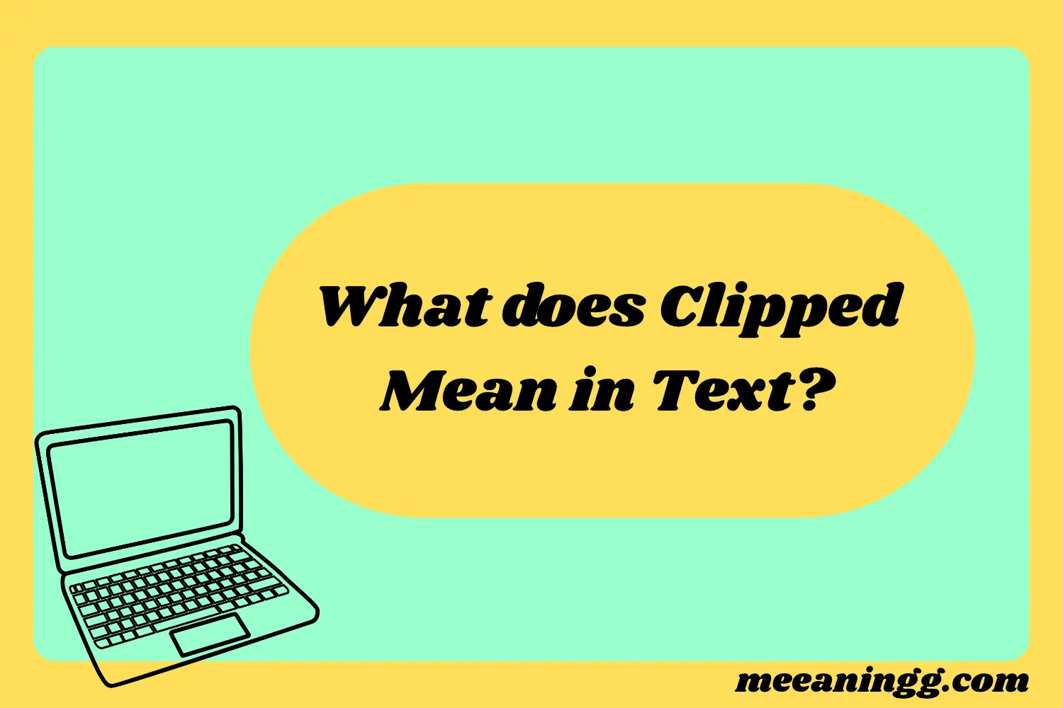 What Does Clipped Mean in Text? Real Meaning, Examples & Social Media Use