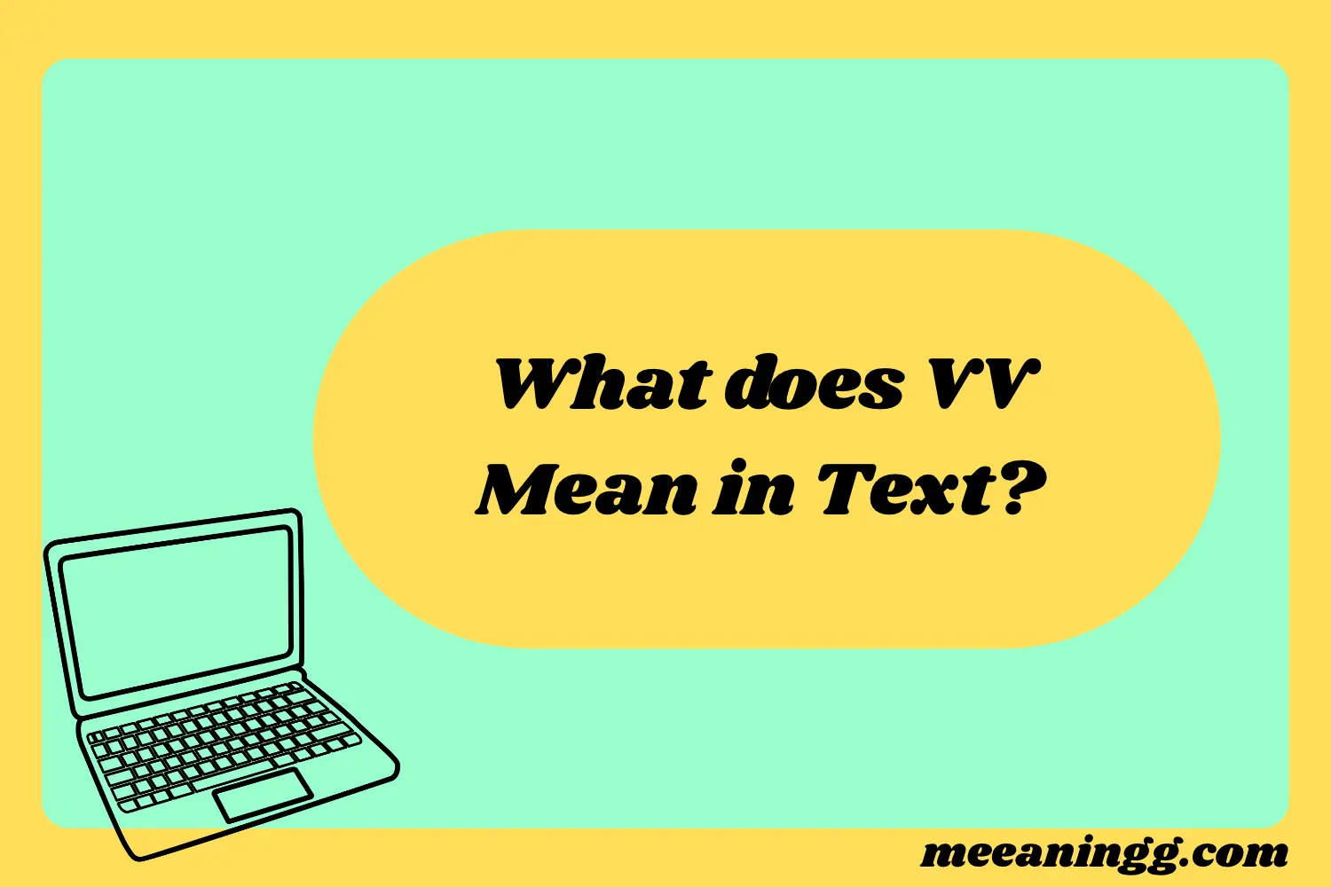 What Does VV Mean in Text? Real Meaning, Examples & Social Media Use